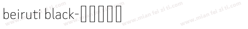 beiruti black字体转换